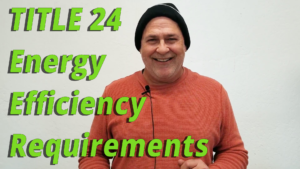 A photo of Dan that displays the title "Title 24 energy efficiency requirements"